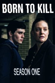 Born to Kill: Сезон 1